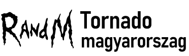 RandM Tornado Magyarorszag